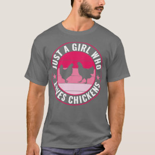 Nur ein Mädchen, das Bauer von Hühnern Liebe Fraue T-Shirt