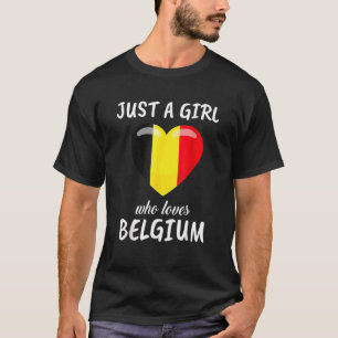 Nur ein Mädchen, das Belgien Liebe Belgien Reisen  T-Shirt