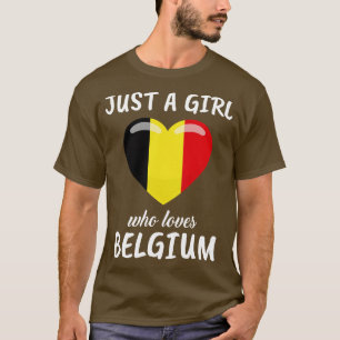 Nur ein Mädchen, das Belgien Liebe T-Shirt