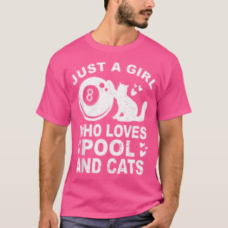 Nur ein Mädchen, das Billard und Katzen Lieben Poo T-Shirt