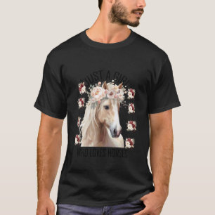 Nur ein Mädchen, das Blumenpferde liebt T-Shirt