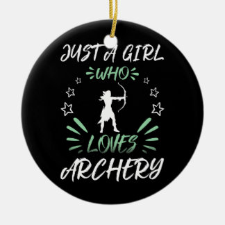 Nur ein Mädchen, das Bogenschießen Lieben Keramik Ornament