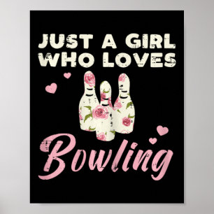 Nur ein Mädchen, das Bowling Bowler Women Girls K. Poster