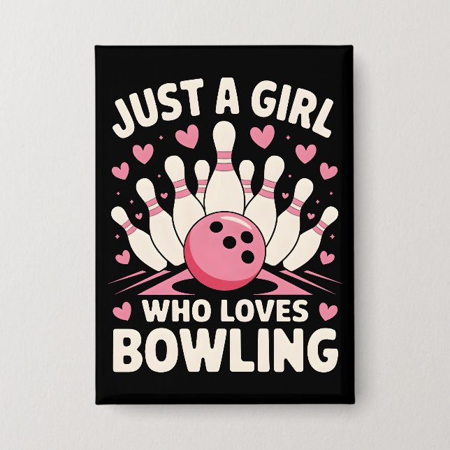 Nur ein Mädchen, das Bowling Liebe Button (Vorderseite)