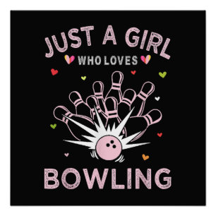 Nur ein Mädchen, das Bowling liebt Poster