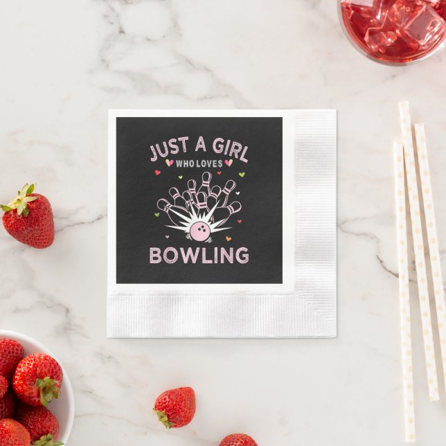 Nur ein Mädchen, das Bowling liebt Serviette (Beispiel)