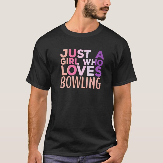Nur ein Mädchen, das Bowling Player Bowler Bowl S  T-Shirt (Vorderseite)