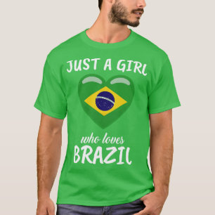 Nur ein Mädchen, das Brasilien Liebe T-Shirt