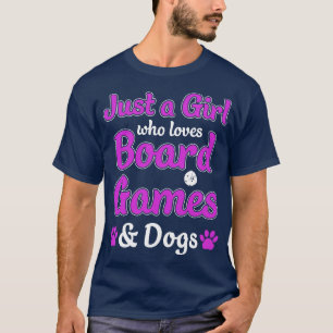 Nur ein Mädchen, das Brettspiele und Hunde liebt S T-Shirt