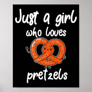 Nur ein Mädchen, das Bretzel und ein lustiges Früh Poster