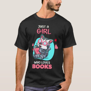 Nur ein Mädchen, das Bücher liebt Buchlese-Nerd-K T-Shirt