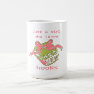 Nur ein Mädchen, das Bücher liebt Süße Kokette B Kaffeetasse