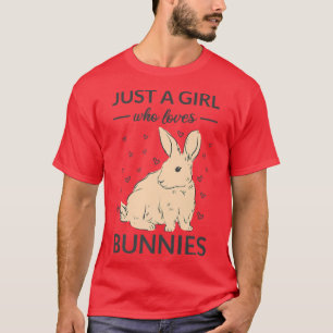Nur ein Mädchen, das Bunnies-Kaninchen Liebe  T-Shirt