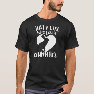 Nur ein Mädchen, das Bunnies Kaninchen Niedlich We T-Shirt