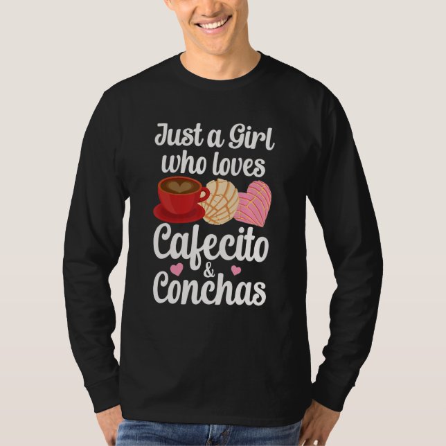 Nur ein Mädchen, das Cafecito und Conchas Spanisch T-Shirt (Vorderseite)