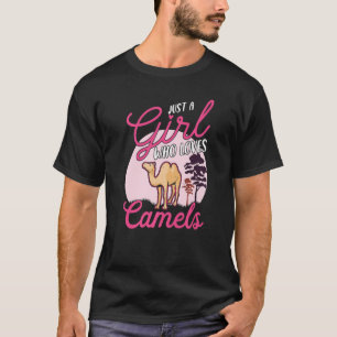 Nur ein Mädchen, das Camels Dromedar 1 Lieben T-Shirt