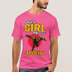 Nur ein Mädchen, das Capoeira Lieben T-Shirt