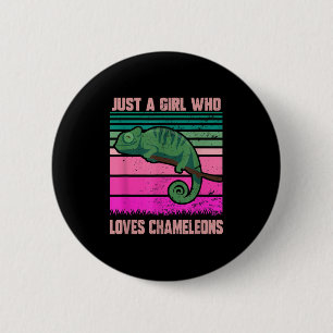 Nur ein Mädchen, das Chameleons Funny Quote Lizar Button