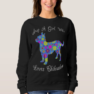 Nur ein Mädchen, das Chihuahuas essenzielle Lieben Sweatshirt