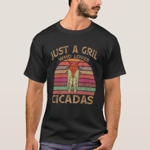 Nur ein Mädchen, das Cicadas Entomologen Lieben T-Shirt