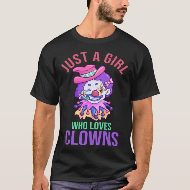 Nur ein Mädchen, das Clowns und Zirkus Liebe T-Shirt (Vorderseite)