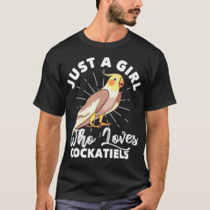 Nur ein Mädchen, das Cockatiels Liebe Lover Ornith T-Shirt