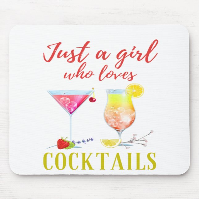 Nur ein Mädchen, das Cocktails Niedlich Liebe Mousepad (Vorne)