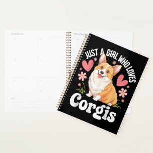 Nur ein Mädchen, das Corgis liebt Planer