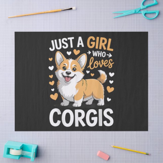 Nur ein Mädchen, das Corgis liebt Seidenpapier (Basteln)