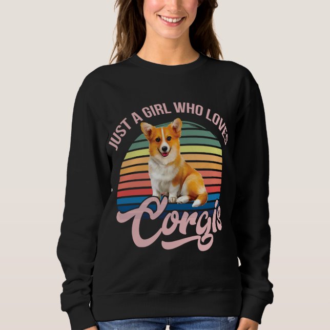 Nur ein Mädchen, das Corgis lustiges Hundedesign f Sweatshirt (Vorderseite)