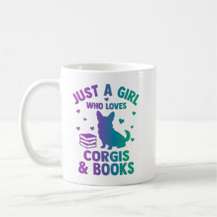Nur ein Mädchen, das Corgis und Bücher liebt, Kaffeetasse