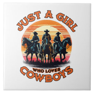 Nur ein Mädchen, das Cowboys liebt Fliese