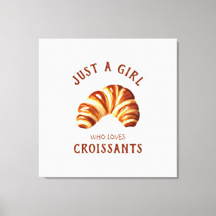 Nur ein Mädchen, das Croissants Lieben Leinwanddruck