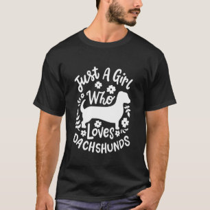 Nur ein Mädchen, das Dackeln Liebe T-Shirt