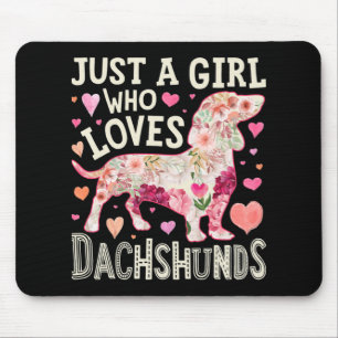 Nur ein Mädchen, das Dackeln Lieben Hund Mousepad