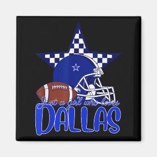 Nur Ein Mädchen, Das Dallas T-Shirt Für Frauen Mut Magnet