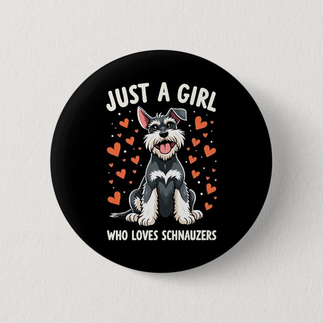 Nur ein Mädchen, das den Miniaturschnauzer liebt Button (Vorderseite)