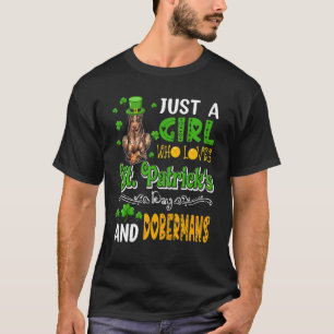 Nur ein Mädchen, das den St.-Patricks-Tag und Dobe T-Shirt