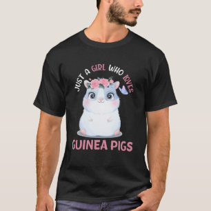 Nur ein Mädchen, das die Guinea Liebe, schweine, d T-Shirt