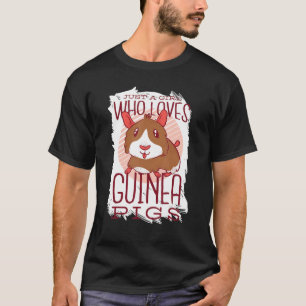 Nur ein Mädchen, das die Guinea Liebe, schweine Ma T-Shirt