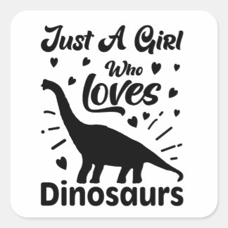 Nur ein Mädchen, das Dinosaurier-Sticker Liebe Quadratischer Aufkleber