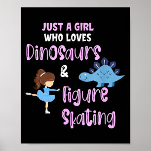 Nur Ein Mädchen, Das Dinosaurier Und Eiskunstlauf Poster