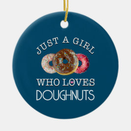 Nur ein Mädchen, das Doughnut Liebe Keramik Ornament