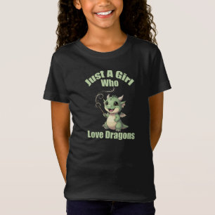 Nur ein Mädchen, das Drachen liebt T-Shirt