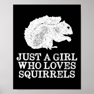 Nur ein Mädchen, das Eichhörnchen Liebe Poster