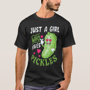 Nur ein Mädchen, das eingelegte Gurken liebt einge T-Shirt