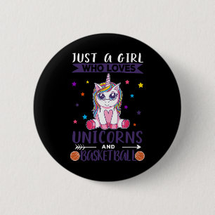 Nur ein Mädchen, das Einhorn und Basketball Liebe Button