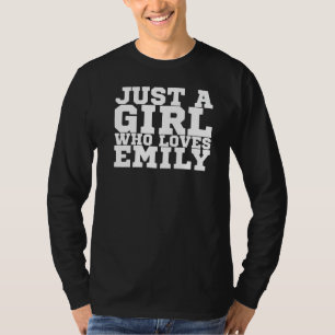 Nur ein Mädchen, das Emily Lieben T-Shirt