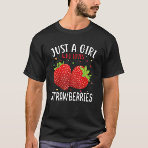 Nur ein Mädchen, das Erdbeeren Liebe Cool Erdbeere T-Shirt