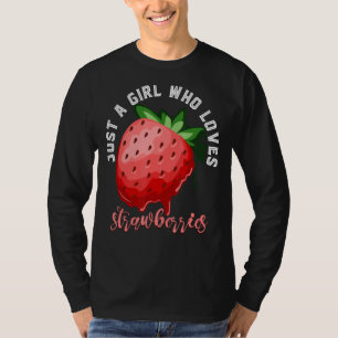 Nur ein Mädchen, das Erdbeeren Liebe Niedlich Obst T-Shirt